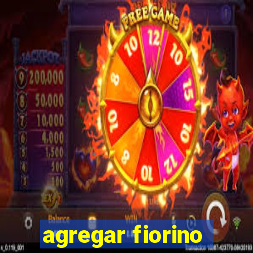 agregar fiorino